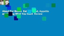 About For Books  Eat Up: Food, Appetite and Eating What You Want  Review