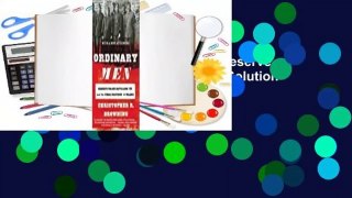 About For Books  Ordinary Men: Reserve Police Battalion 101 and the Final Solution in Poland  Best