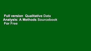 Full version  Qualitative Data Analysis: A Methods Sourcebook  For Free