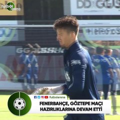 Fenerbahçe, Göztepe maçı hazırlıklarına devam etti