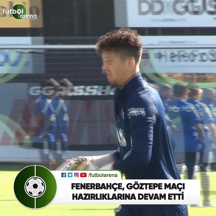 Fenerbahçe, Göztepe maçı hazırlıklarına devam etti
