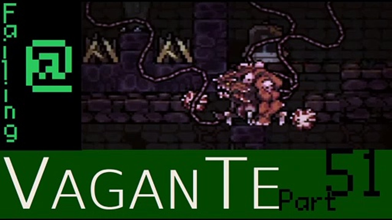 Failing At Vagante Episode 51