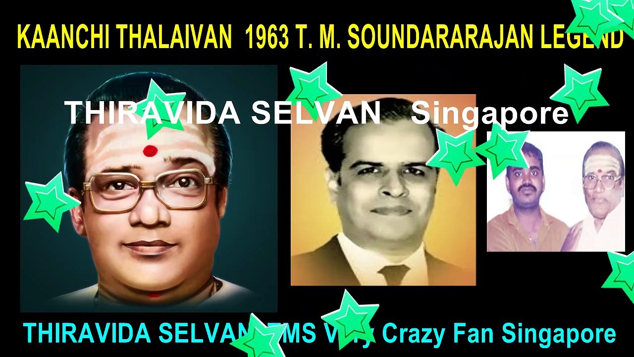 KAANCHI THALAIVAN  1963 T. M. SOUNDARARAJAN LEGEND SONG 1