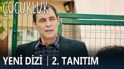 Çocukluk 2. Tanıtımı - 9 Ekim Cuma 20.00'de Fox'ta!