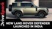 New Land Rover Defender Launched In India | Prices, Specs, Variants, Features & Other Details