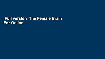 Full version  The Female Brain  For Online