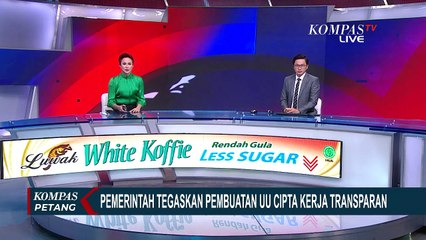 Pemerintah Sebut Penyusunan UU Cipta Kerja Sudah Dilakukan Secara Transparan, Ini Penjelasannya