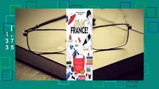 [Read] Let's Eat France!: 1,250 specialty foods, 375 iconic recipes, 350 topics, 260