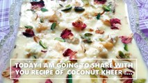 COCONUT KHEER RECIPE -   ताजा नारियल की खीर | Falahari Kheer | Coconut Kheer | Vrat ki Kheer | Chef Amar