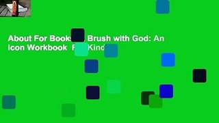 About For Books  A Brush with God: An Icon Workbook  For Kindle