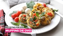 Receitas fáceis: Muffins de Ovo