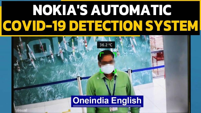 Nokia's Covid detection system automatically scans employees for temperature & mask|Oneindia News