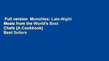 Full version  Munchies: Late-Night Meals from the World's Best Chefs [A Cookbook]  Best Sellers