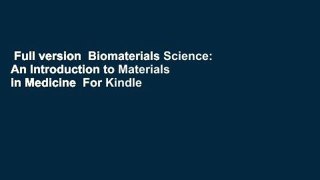 Full version  Biomaterials Science: An Introduction to Materials in Medicine  For Kindle