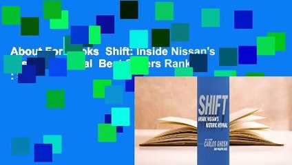 About For Books  Shift: Inside Nissan's Historic Revival  Best Sellers Rank : #4