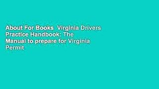 About For Books  Virginia Drivers Practice Handbook: The Manual to prepare for Virginia Permit