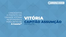 Conheça as propostas dos candidatos a prefeito de Vitória - Capitão Assumção
