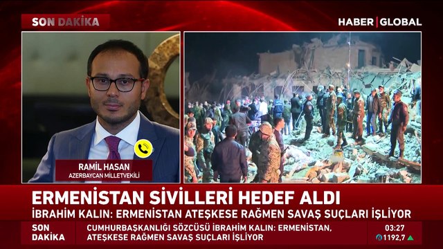 Azerbaycan Ucar Milletvekili Ramil Hasan: Gence'deki saldırı şerefsizliğin ve alçaklığın ta kendisi