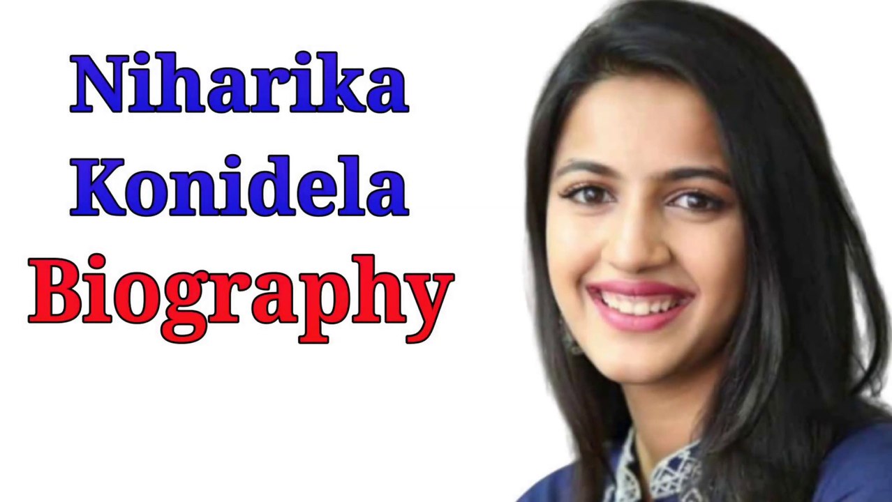 Niharika Konidela Biography, Age, Height, Weight, Boyfriend, Family, Caste, Wiki
