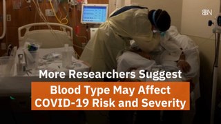 Your Blood Type And COVID-19