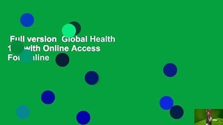 Full version  Global Health 101 with Online Access  For Online