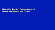 About For Books  Designing Audio Power Amplifiers  For Online