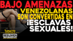 Venezolanas en España, sometidas como ¡esclavas sexuales!|  NOTICIAS VENEZUELA HOY octubre 17 2020