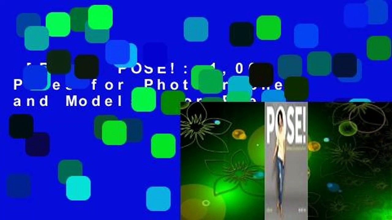 [Read] POSE!: 1,000 Poses for Photographers and Models  For Free