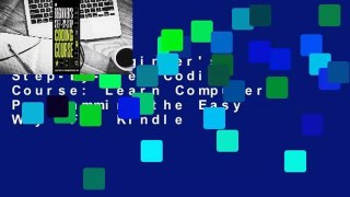 [Read] Beginner's Step-By-Step Coding Course: Learn Computer Programming the Easy Way  For Kindle