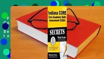 Full version  Indiana Core Core Academic Skills Assessment (Casa) Secrets Study Guide: Indiana