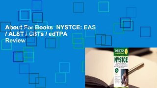 About For Books  NYSTCE: EAS / ALST / CSTs / edTPA  Review