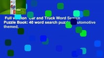 Full version  Car and Truck Word Search Puzzle Book: 40 word search puzzles, automotive themed,
