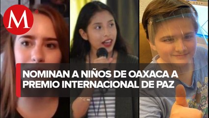 Nominan a tres jóvenes de Oaxaca al Premio Internacional de la Paz Infantil 2020
