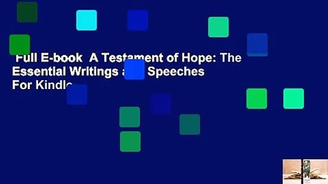 Full E-book A Testament of Hope: The Essential Writings and Speeches For Kindle