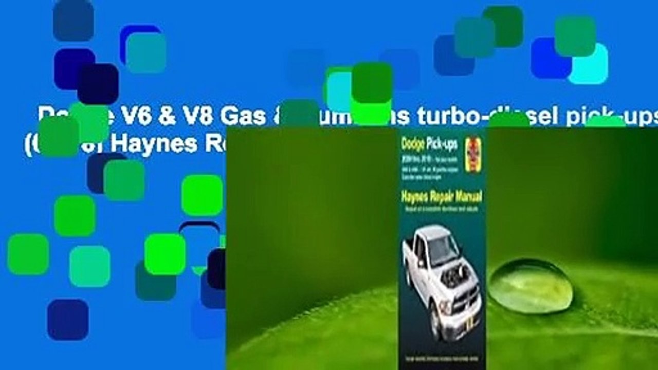 Dodge V6 & V8 Gas & Cummins turbo-diesel pick-ups (09-18) Haynes Repair Manual: Full-size models
