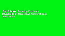 Full E-book  Amazing Festivals (Hundreds of Hometown Celebrations)  For Online
