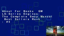 About For Books  GM LS-Series Engines: The Complete Swap Manual  Best Sellers Rank : #5