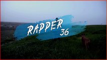 Rapper 36 - Latest Hindi Rap Song 2020 - Nishayar