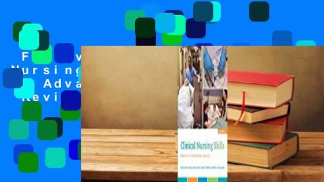 Full version Clinical Nursing Skills: Basic to Advanced Skills Review