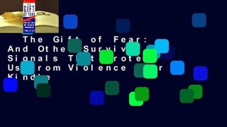 The Gift of Fear: And Other Survival Signals That Protect Us from Violence  For Kindle