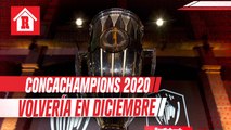 Concachampions 2020 volvería en diciembre; en una sede y con cambio de formato