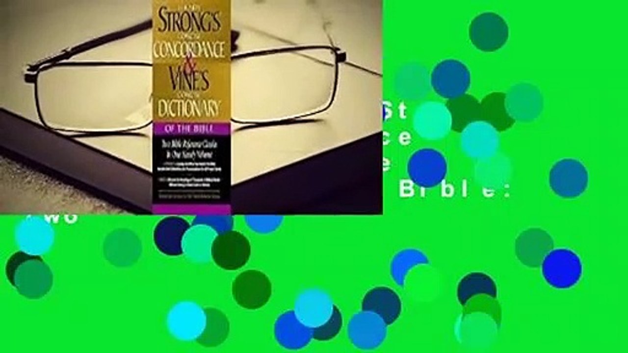 About For Books  Strong's Concise Concordance and Vine's Concise Dictionary of the Bible: Two