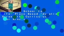 Bringing School to Life: Place-Based Education Across the Curriculum  For Kindle