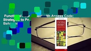 Functional Assessment with Access Code: Strategies to Prevent and Remediate Challenging Behavior