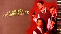 La leggenda di Al, John e Jack (2002) HD