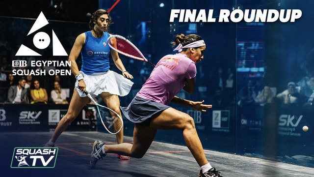 Squash: El Sherbini v Gohar - CIB Egyptian Squash Open 2020 - Women's Final Roundup