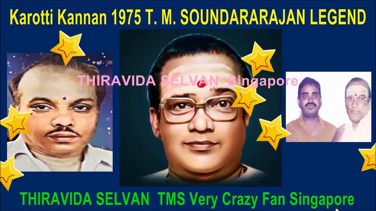 Karotti Kannan 1975 T. M. SOUNDARARAJAN LEGEND SONG 2