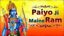 Paiyoji Maine Ram Ratan Dhan Payo.