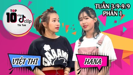 HOT TIK TOK TUẦN 3/9-9/9 | PHẦN 1 | Hana P336 chê Việt Thi để tóc quá xấu và hướng dẫn làm đẹp 