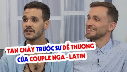 TAN CHẢY trước sự ĐÁNG YÊU vô đối của COUPLE LATIN - NGA hay ngại ngùng | CM